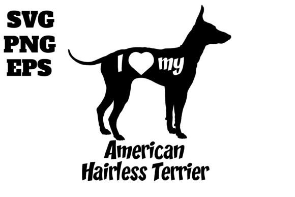 American Hairless Terrier I Love My Dog
